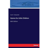 Hymns for Little Children: 66th Edition