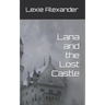 Lana and the Lost Castle