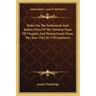 Notes on the Settlement and Indian Wars of the Western Parts of Virginia and Pennsylvania from the Year 1763 to 1783 Inclusive