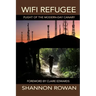 WiFi Refugee; Plight of the Modern-day Canary