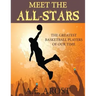 Meet the All-Stars: The Greatest Basketball Players of Our Time