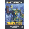 BattleTech: Slack Tide: A BattleCorps Anthology