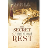 The Secret of Spiritual Rest