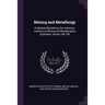 Mining and Metallurgy: Published Monthly by the American Institute of Mining and Metallurgical Engineers, Issues 154-156