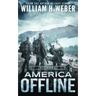 America Offline: Citadel (A Post-Apocalyptic Survival Series)
