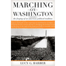 Marching on Washington: The Forging of an American Political Tradition