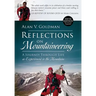 Reflections on Mountaineering: A Journey Through Life as Experienced in the Mountains (FIFTH EDITION, Revised and Expanded) with Addendum