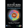 The Lean Six SIGMA Black Belt Handbook: Tools and Methods for Process Acceleration
