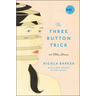 The Three Button Trick and Other Stories
