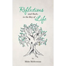 Reflections and Such, in the Key of Life