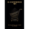 E-Commerce 101: Everything you need to know