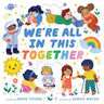 We're All in This Together (a Little Bee Books Board Book for Toddlers)