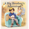 A Big Brother's Adventure