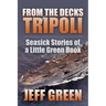 From the Decks of Tripoli: Seasick Stories of a Little Green Book