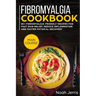 Fibromyalgia Cookbook: Main Course