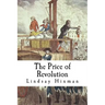 The Price of Revolution