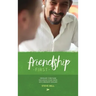 Friendship First: Ordinary Christians discussing Good News with Ordinary Muslims