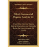 Allen's Commercial Organic Analysis V2: Fixed Oils, Fats And Waxes, Special Characters And Methods, Butter Fat, Lard, Linseed Oil (1910)