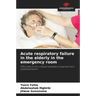 Acute respiratory failure in the elderly in the emergency room