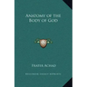 Anatomy of the Body of God