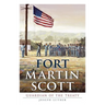Fort Martin Scott: Guardian of the Treaty