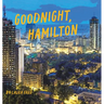 Goodnight, Hamilton