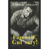Farewell, Gul'sary!