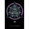 The Last Witch: Volume Three