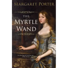 The Myrtle Wand