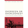 Overseen or Overlooked?: Legislators, Armed Forces, and Democratic Accountability