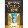 Beyond the Golden Door: Seeing the American Dream Through an Immigrant's Eyes
