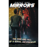 Smoke and Mirrors: The Rise and Fall of a Serial Antipreneur
