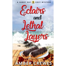 Eclairs and Lethal Layers