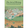The Art of Writing: Teachings of the Chinese Masters