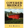 Covered Bridges of Vermont
