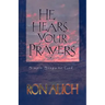 He Hears Your Prayers