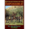 Recollections of the Impossible (Black and White): Childhood Trials and Superstition Mountain Tribulations