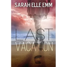 Last Vacation