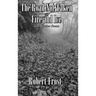 The Road Not Taken with Fire and Ice and 96 other Poems