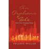 An Orphan's Tale: Part Two: Finding Home