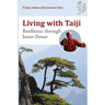Living with Taiji: Resilience through Inner Power