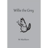 Willie the Grey