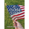 A Loose Grip: Governance in a Republic - "If you can keep it" - and The Trump Thing