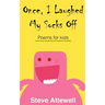 Once, I Laughed My Socks Off - Poems for kids