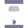 Report of a Geological Reconnoissance of the State of Indiana, Made in the Year 1837, in Conformity to an Order of the Legislature. by D. D. Owen, M.