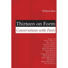 Thirteen on Form: Conversations with Poets