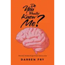 Do You Really Know Me?: Mental Illness Nightmare Delusions