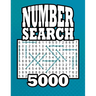 Number Search 5000: 5,145 Number Strings 105 Large Print Puzzles Book