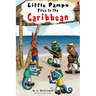 Little Pampu Flies to the Caribbean
