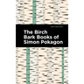 The Birch Bark Books of Simon Pokagon